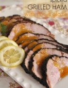 Spiced Grilled Ham with Citrus Glaze www.yourhomebasedmom.com
