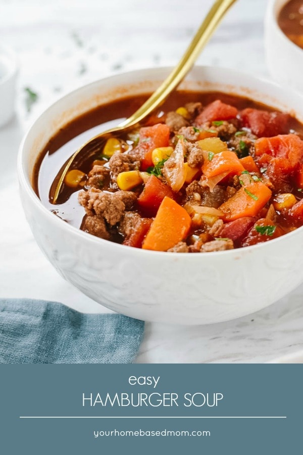 Easy Hamburger Soup Recipe | Your Homebased Mom