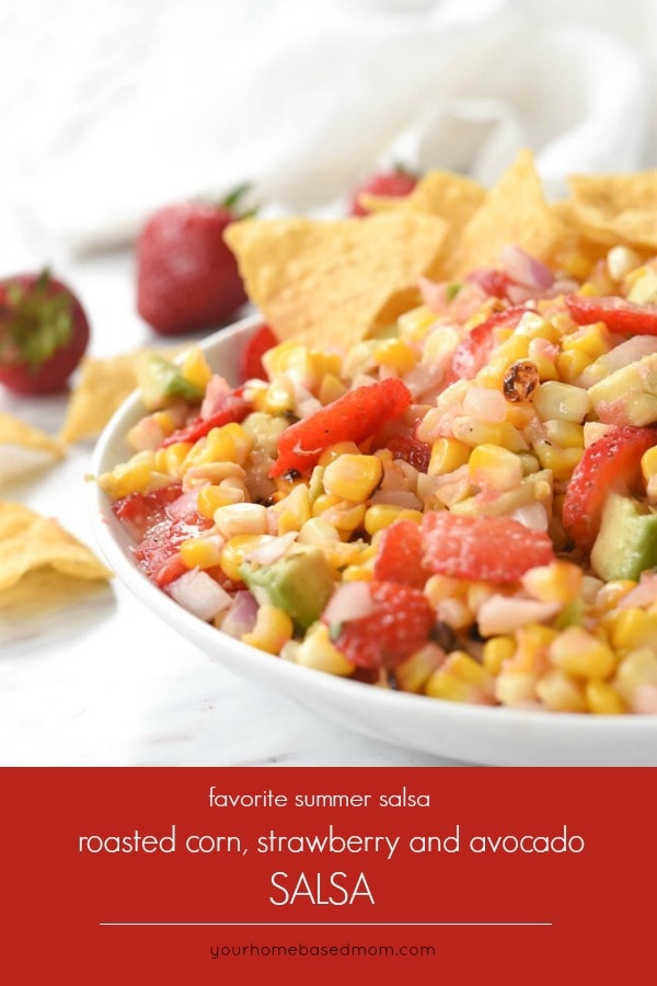 Roasted Corn Salsa with Strawberries and Avocado is a unique combination and fun alternative to regular chips and salsa!