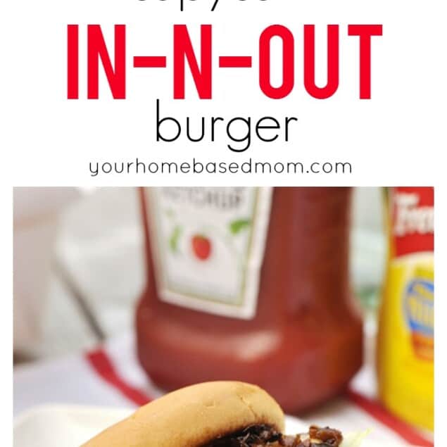 Copycat In-n-Out Burger is so easy to make at home and we think they are better than the real thing! @yourhomebasedmom.com