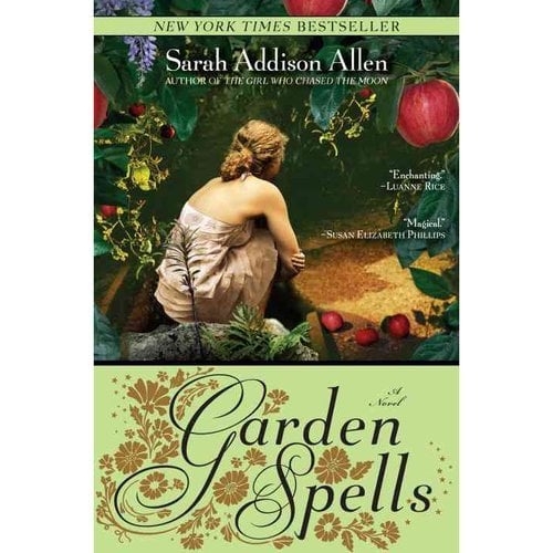 Garden Spells by Sarah Addison Allen, a recommended read