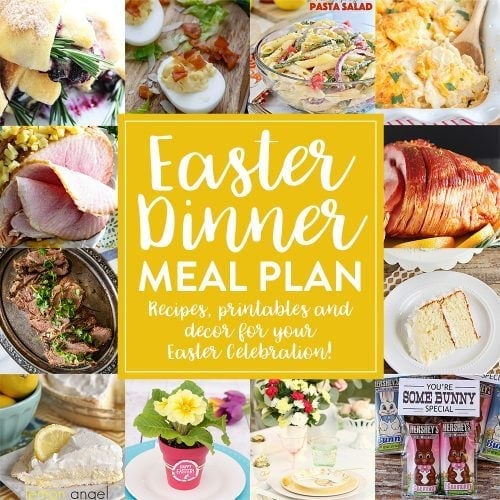 Easter Dinner Menu and Meal Plan we've done the work for you!