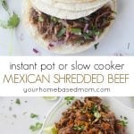 Instant Pot or Slow Cooker Mexican Shredded Beef