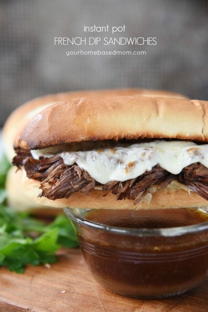 Instant Pot French Dip Sandwiches Your Homebased Mom