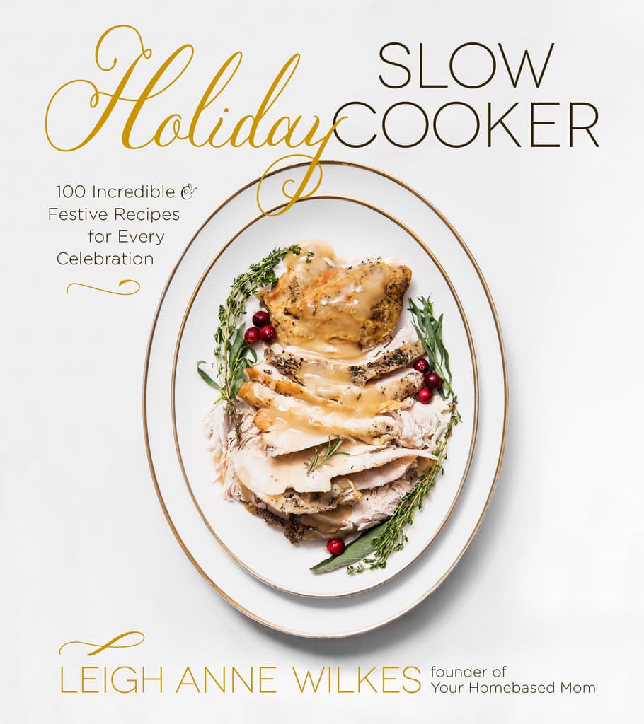 Holiday Slow Cooker Cookbook from Your Homebased Mom