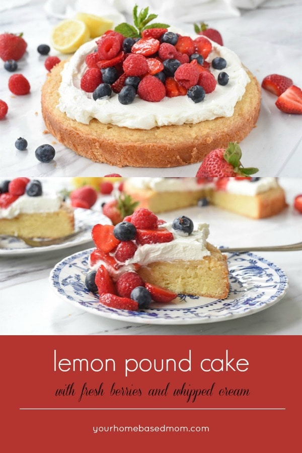 Lemon pound cake topped with fresh berries is the perfect summer dessert.  Switch up your berries depending what is in season and then add whipped cream!