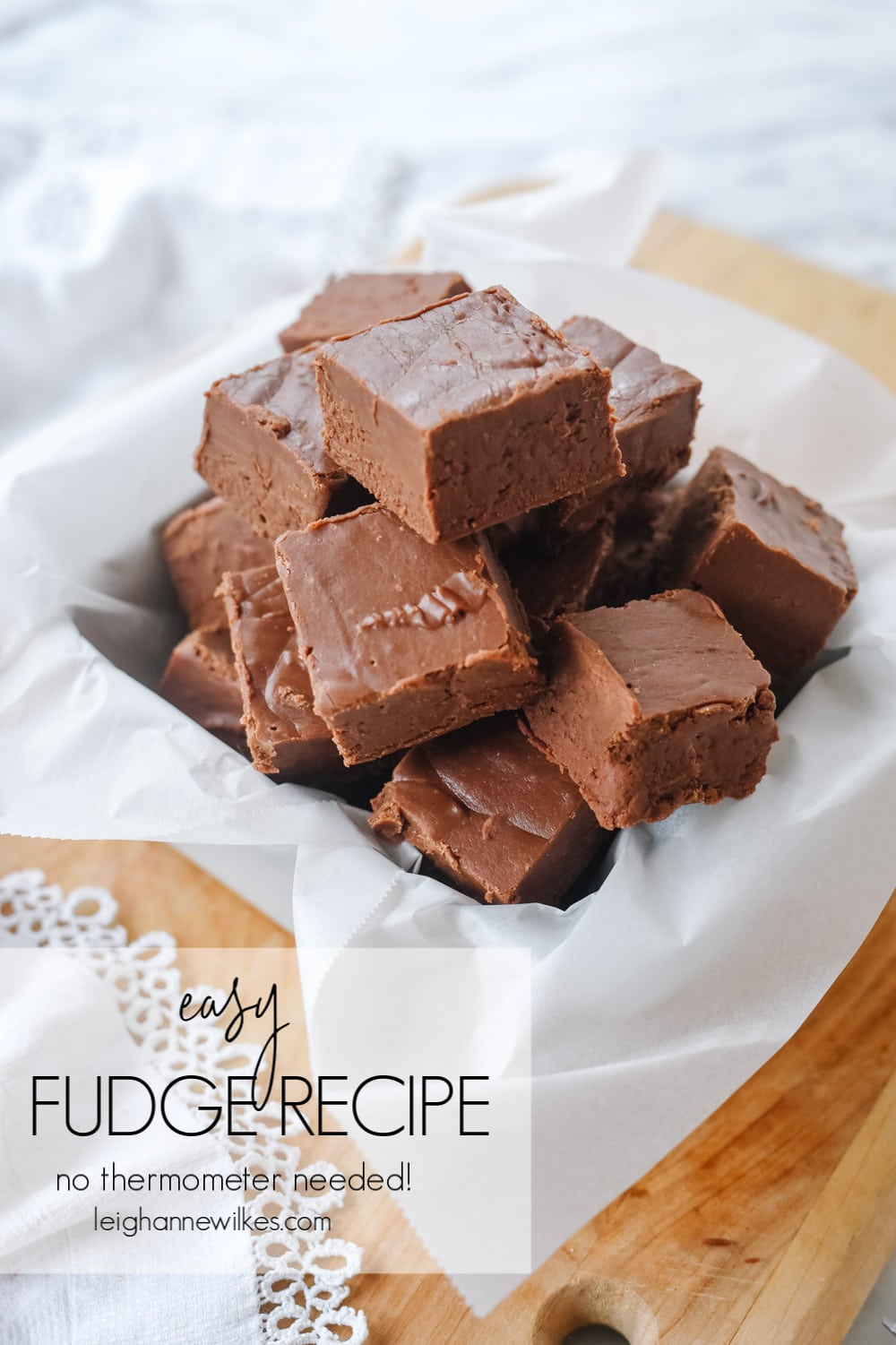 Easy Fudge Recipe | Leigh Anne Wilkes