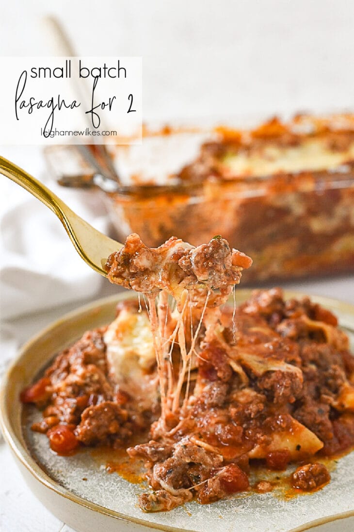 Small Batch Lasagna for Two | Recipe by Leigh Anne Wilkes