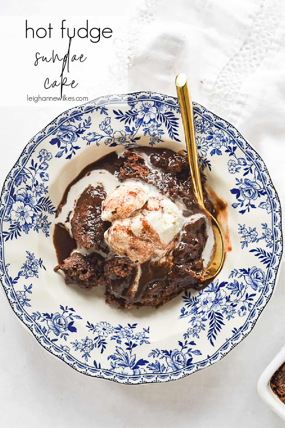 Hot Fudge Sundae Cake Recipe by Leigh Anne Wilkes