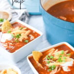 two bowls of chicken enchialda soup