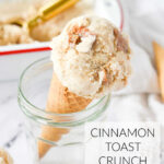 a scoop of cinnamon toast crunch ice cream on a cone